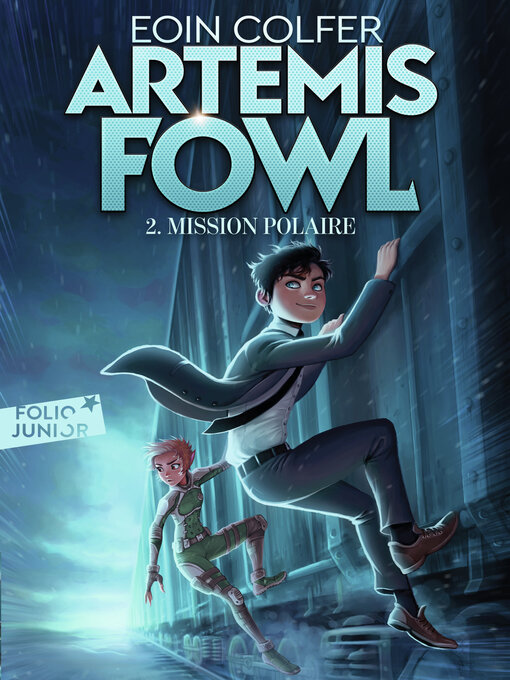 Title details for Artemis Fowl (Tome 2)--Mission polaire by Eoin Colfer - Available